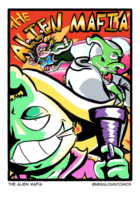 Green alien holding a purple cup beneath the text “THE ALIEN MAFIA,” illustrated in a humorous, cartoon style.